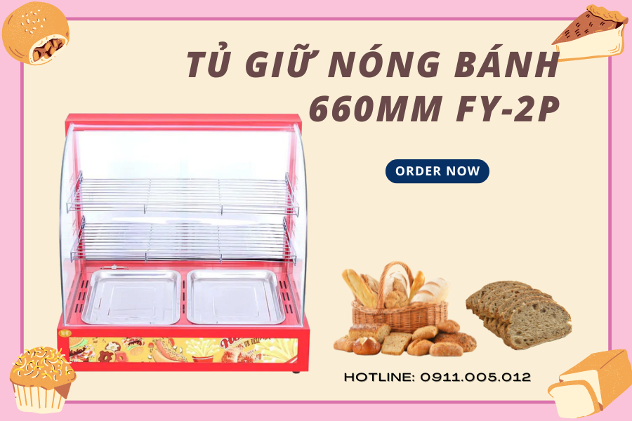 Tủ giữ nóng bánh 660mm FY-2P